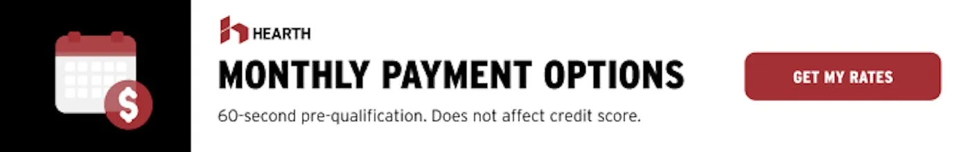 Hearth financing — monthly payment options for home improvement projects